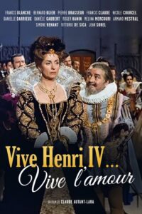 Vive Henri IV… vive l’amour!