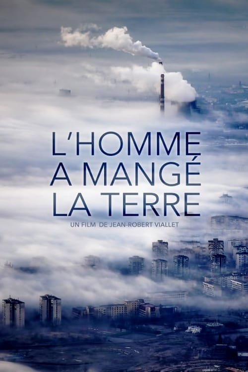 L’Homme a mangé la Terre