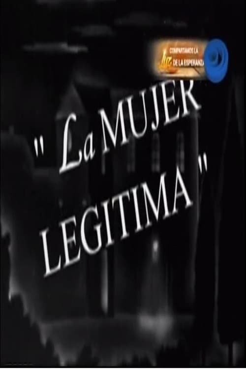 La mujer legítima