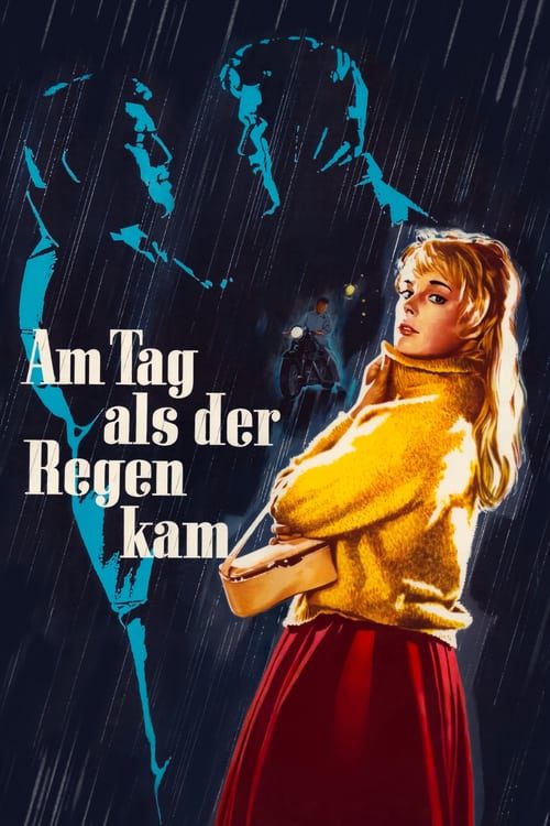 Am Tag, als der Regen kam