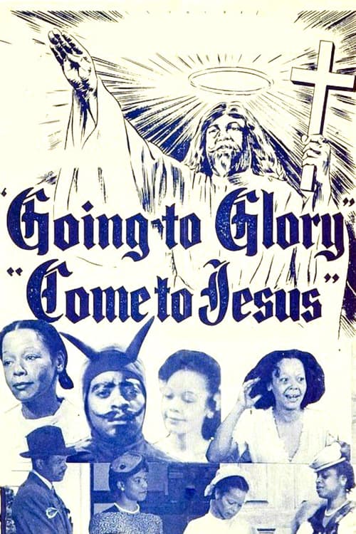 Going to Glory…Come to Jesus