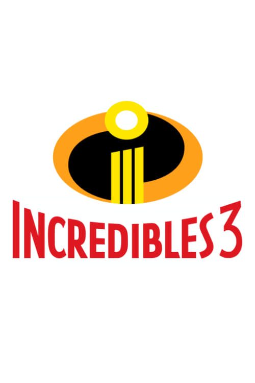 Incredibles 3