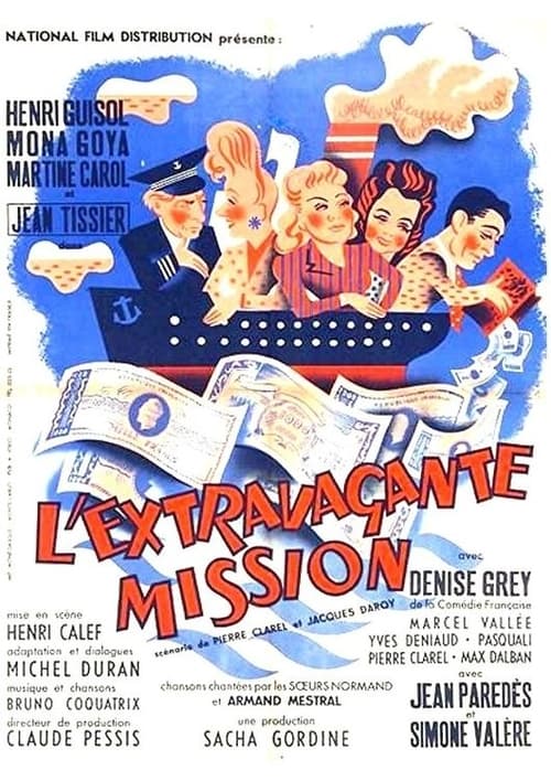 L’Extravagante Mission