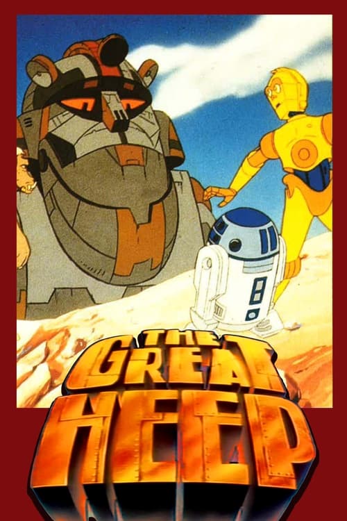 Star Wars: Droids – The Great Heep