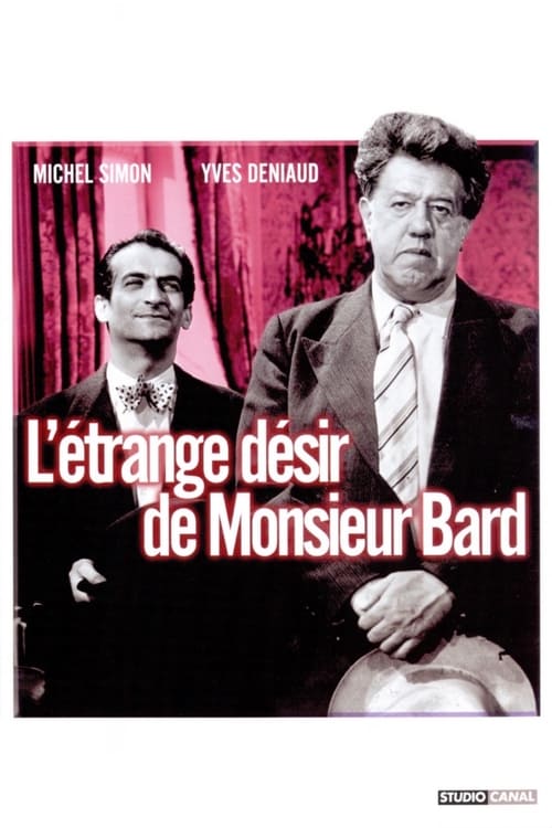 L’Étrange désir de Monsieur Bard