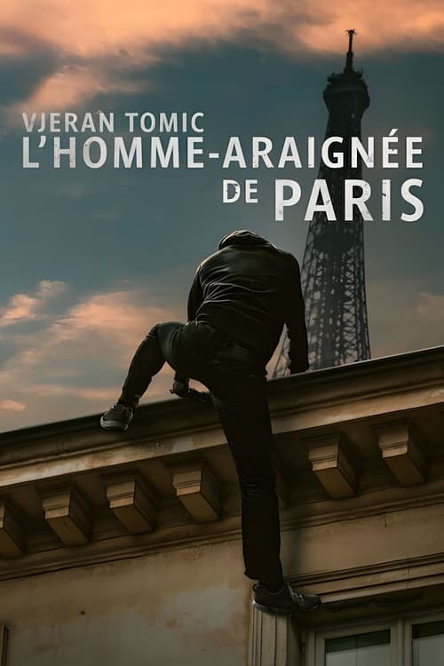 Vjeran Tomic: L’homme-araignée de Paris