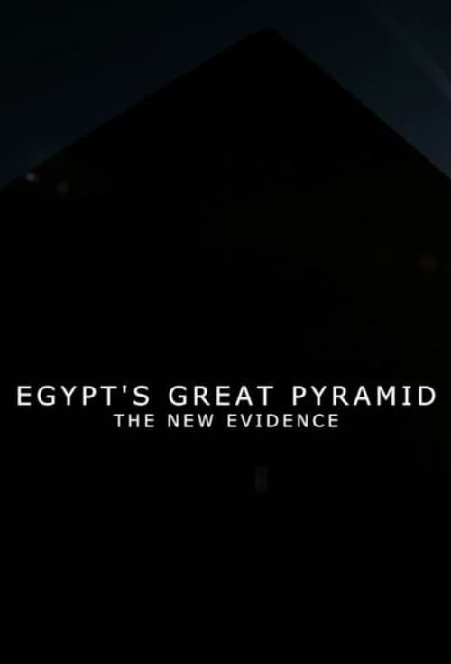 Egypt’s Great Pyramid: The New Evidence