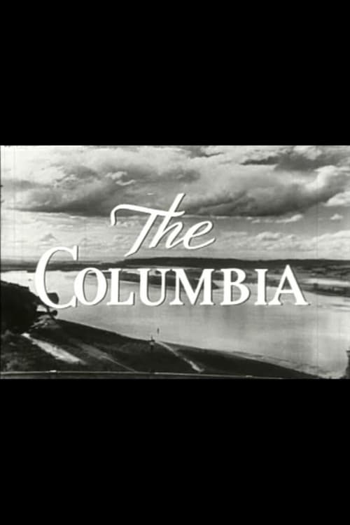 The Columbia: America’s Greatest Power Stream