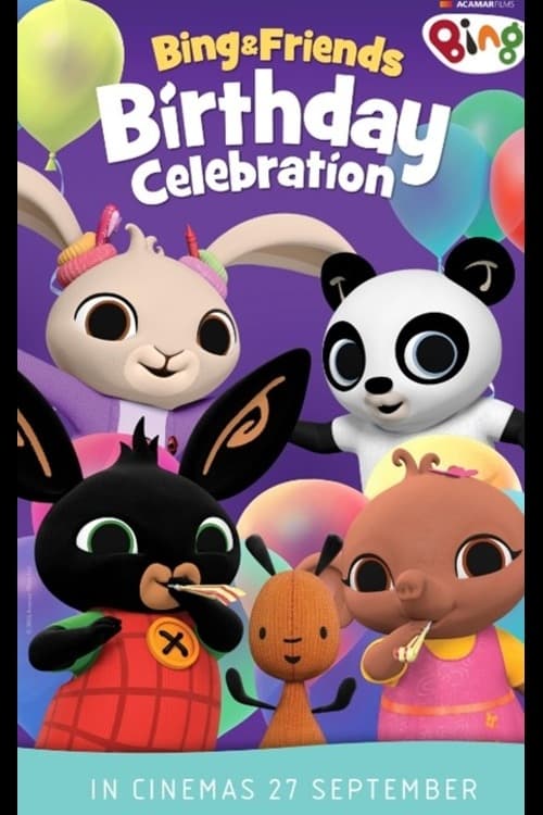 Bing & Friends: Birthday Celebration