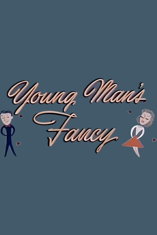 Young Man’s Fancy