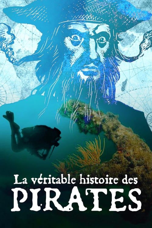 La Véritable histoire des pirates