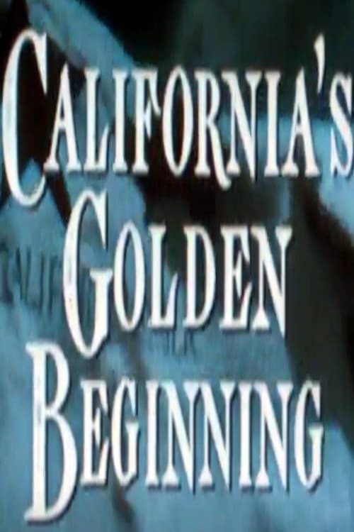 California’s Golden Beginning