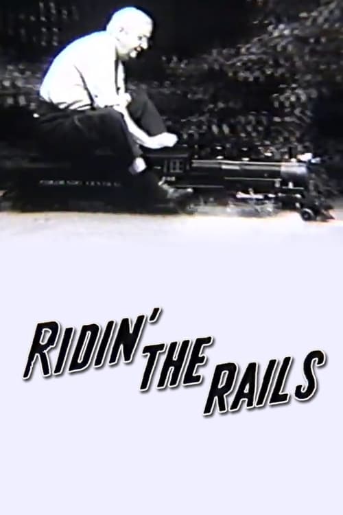 Ridin’ the Rails