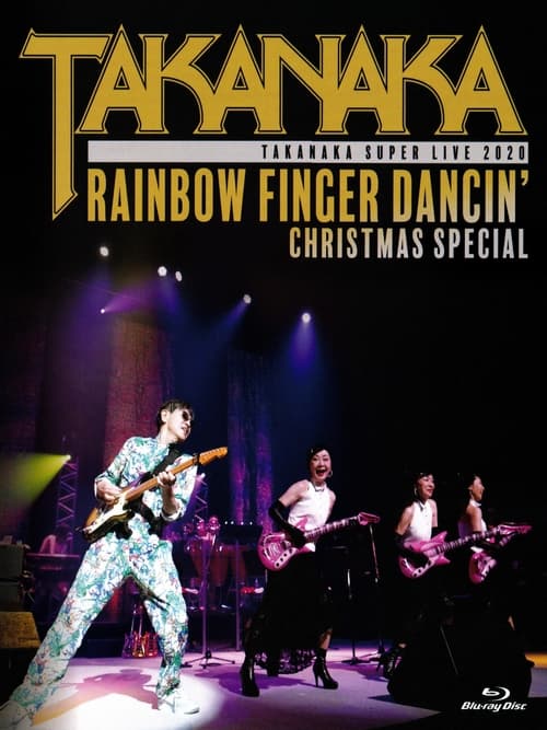 Super Live (2020) – Rainbow Finger Dancin’ Christmas Special