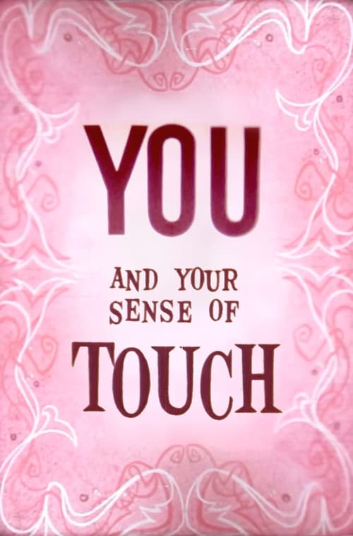 You and Your Sense of Touch