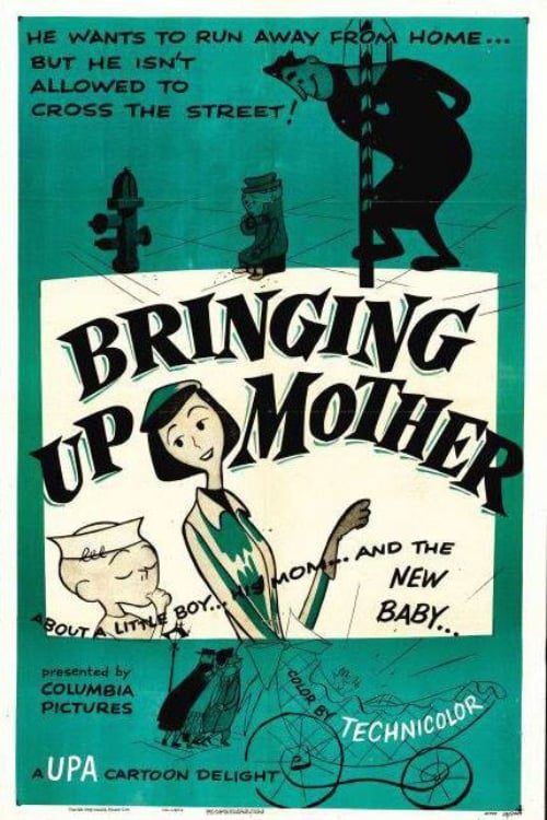 Bringing Up Mother