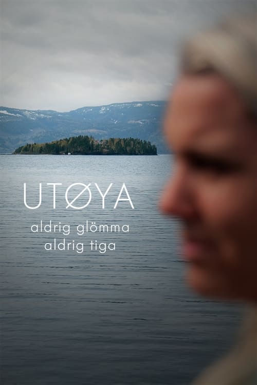 Utøya – aldrig glömma, aldrig tiga