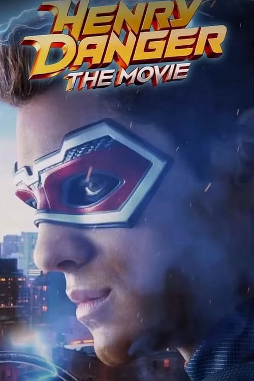 Henry Danger: The Movie