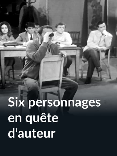 Six personnages en quête d’auteur