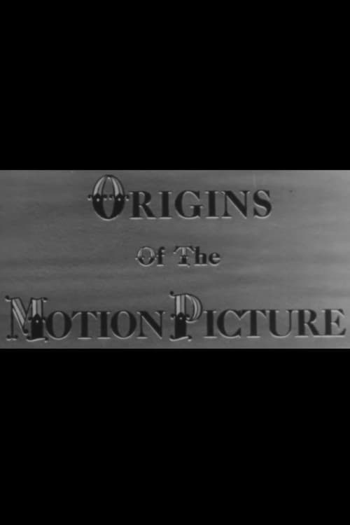 Origins of the Motion Picture