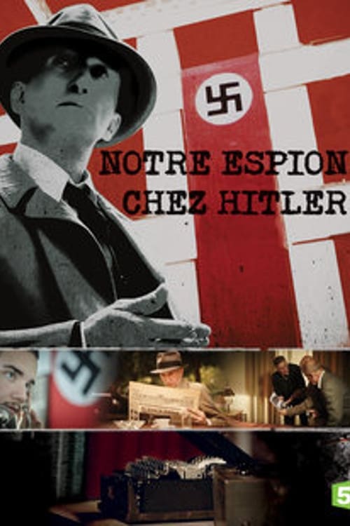 Notre espion chez Hitler