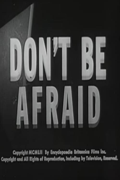 Don’t Be Afraid