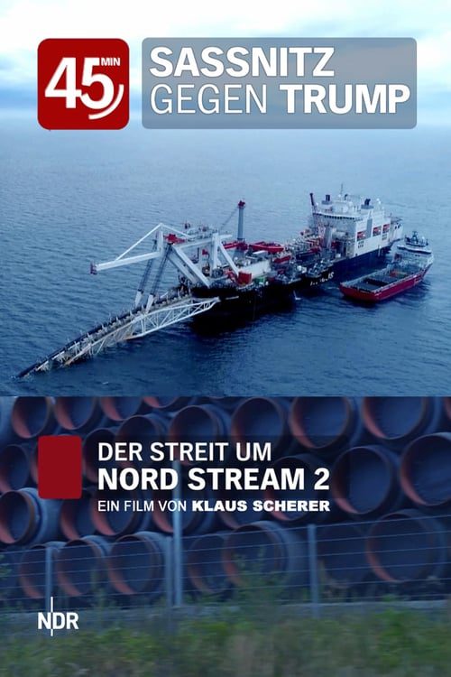 Sassnitz gegen Trump – Der Streit um Nord Stream 2