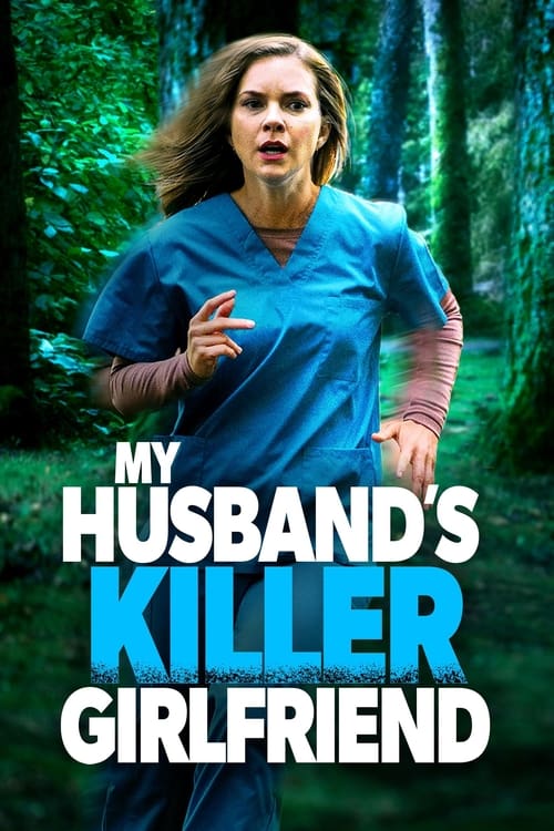 My Husband’s Killer Girlfriend