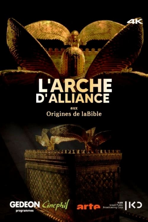 L’Arche d’Alliance, aux origines de la Bible