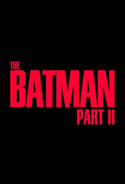 The Batman – Part II