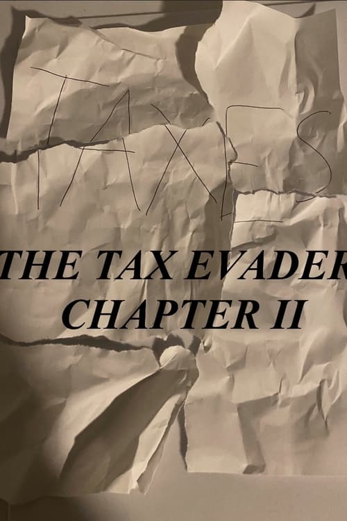 The Tax Evader Chapter II