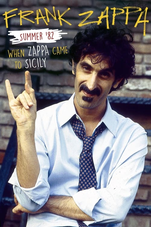 Frank Zappa – Summer ’82 : When Zappa Came to Sicily