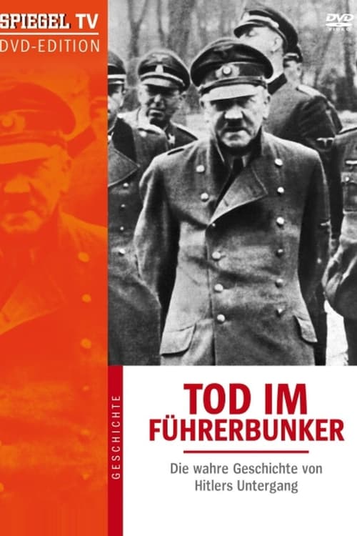 Tod im Führerbunker – Die Geschichte von Hitlers Untergang