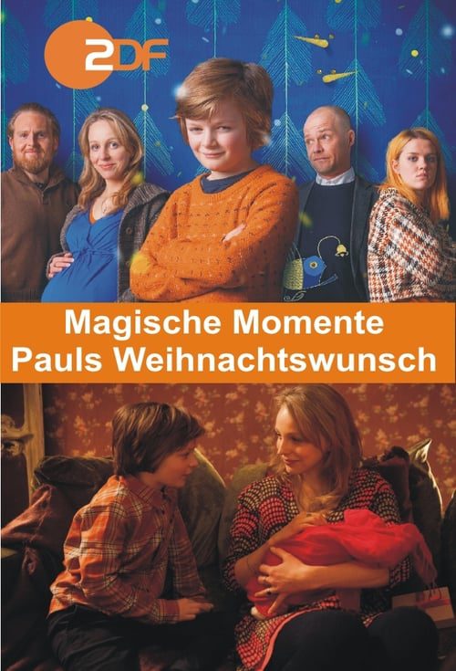 Magische Momente – Pauls Weihnachtswunsch