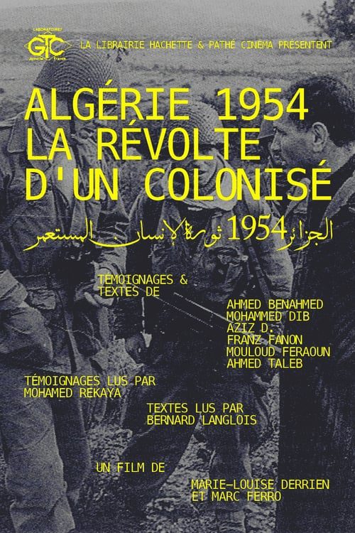 Algérie 1954, La Révolte D’un Colonisé