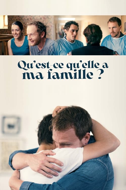 Qu’est-ce qu’elle a ma famille ?