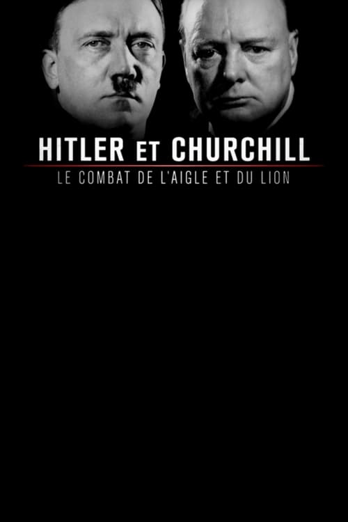 Hitler et Churchill : le combat de l’aigle et du lion