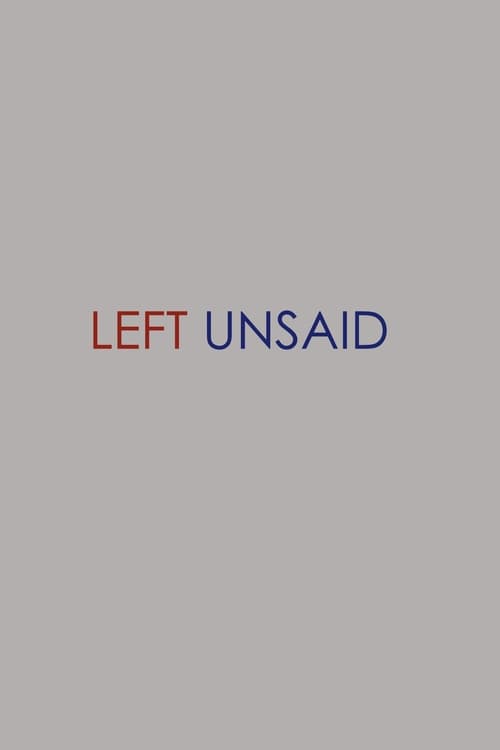 Left Unsaid