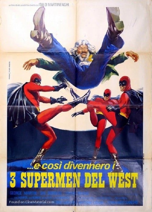 …e così divennero i tre supermen del West