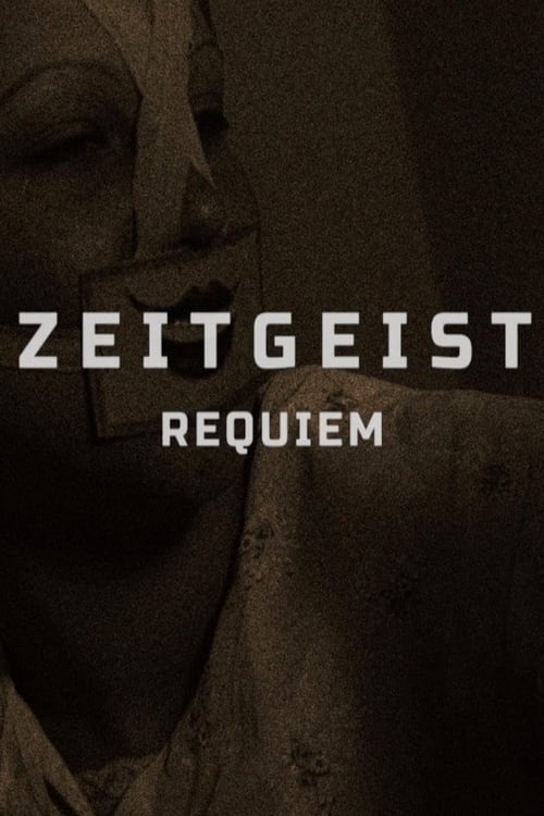 Zeitgeist: Requiem