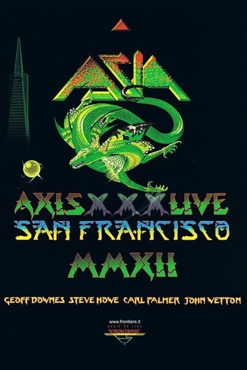 Asia – Axis XXX – Live San Francisco MMXII