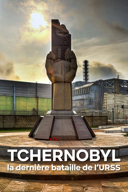 Tchernobyl, la dernière bataille de l’URSS