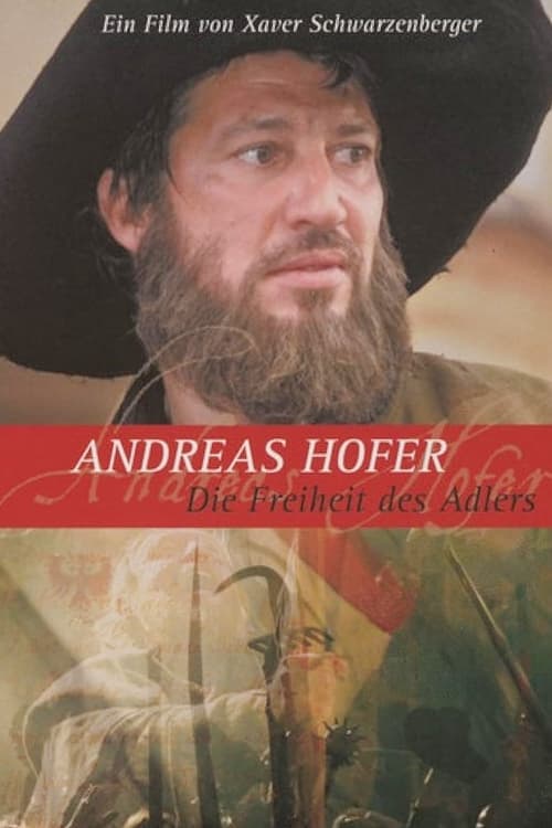 Andreas Hofer – Die Freiheit des Adlers